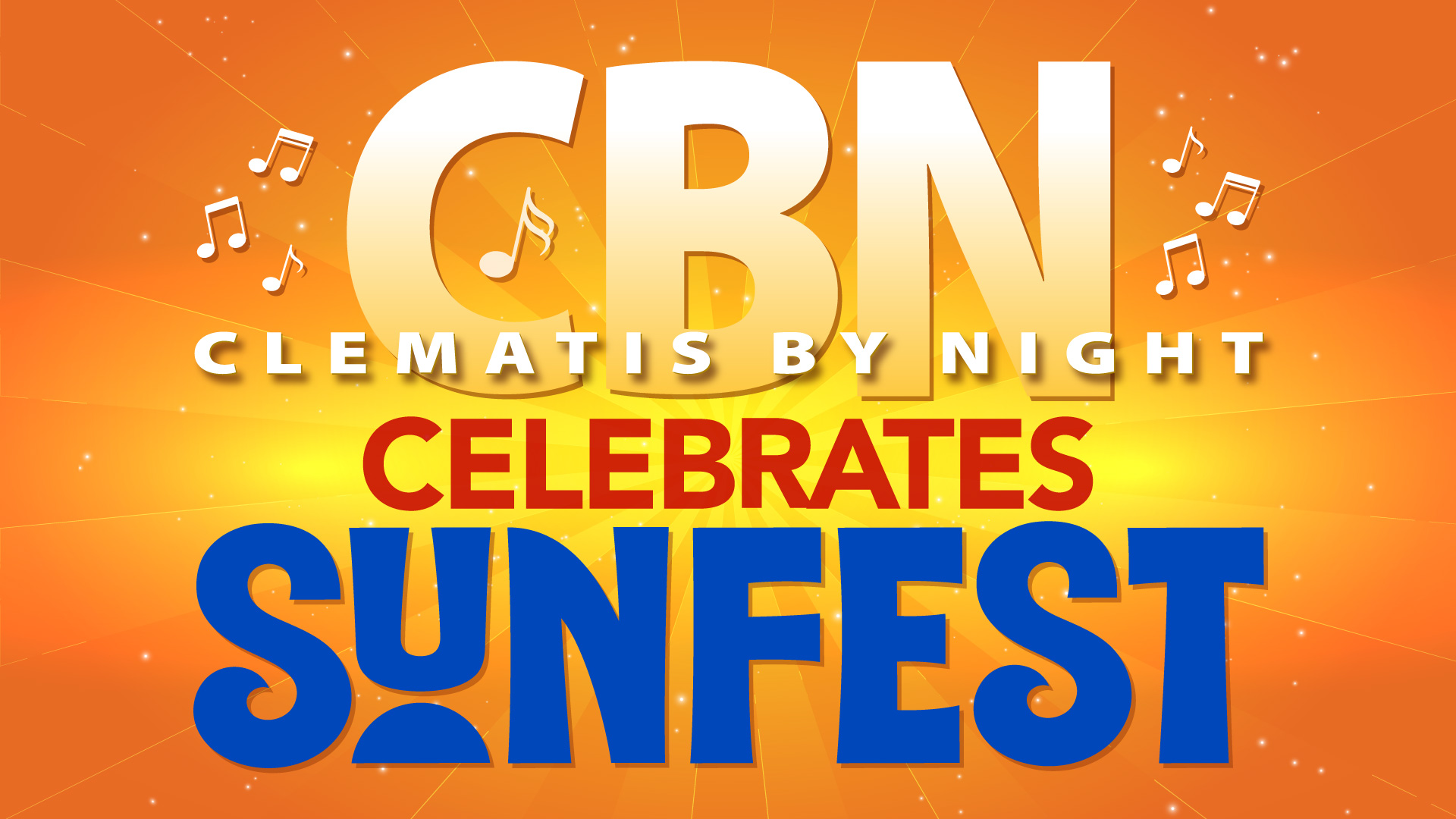 Bold lettered headline on orange background: CBN (Clematis by Night)  Celebrates SunFest