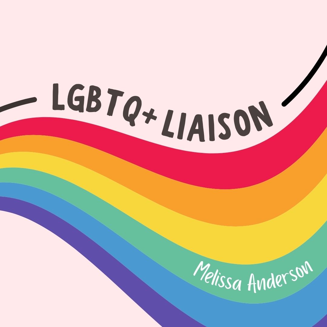 LGBTQ+ Liaison Melissa Anderson