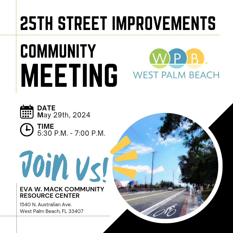 Project announcement and Community Meeting, May 29, 2024, 5:30 p.m. to 6:30 p.m. at the Eva W. Mack Community Resource Center, 1540 N. Australian Ave.