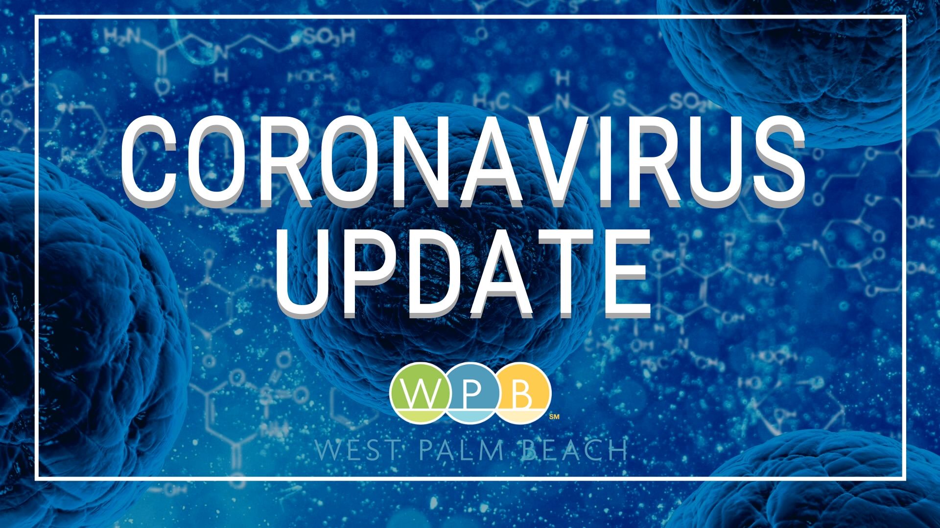 CORONAVIRUS UPDATE