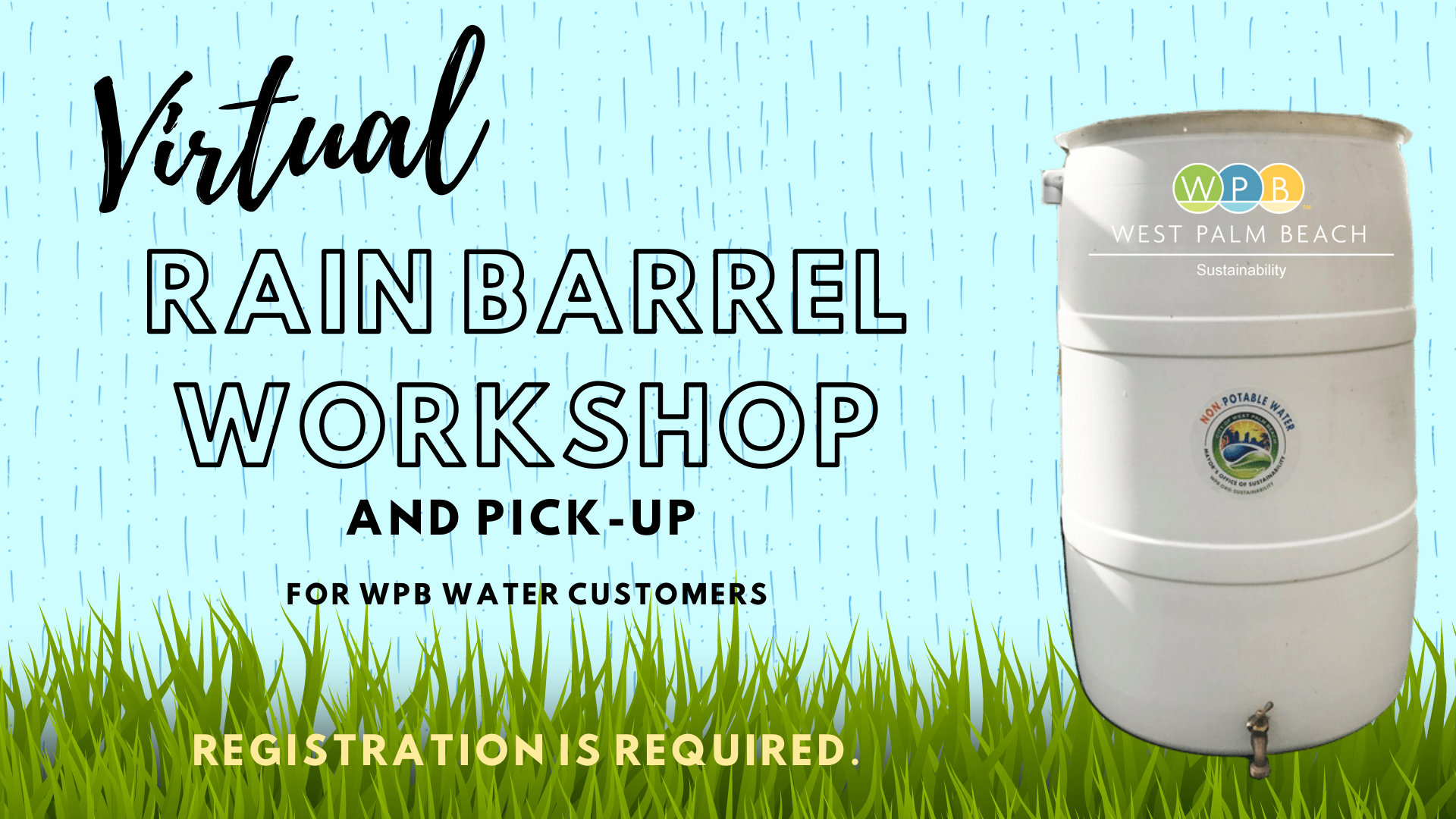 Save water with a FREE Rain Barrel! Register to attend our virtual workshop