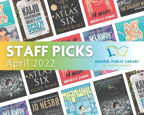 Staff Picks April 2022