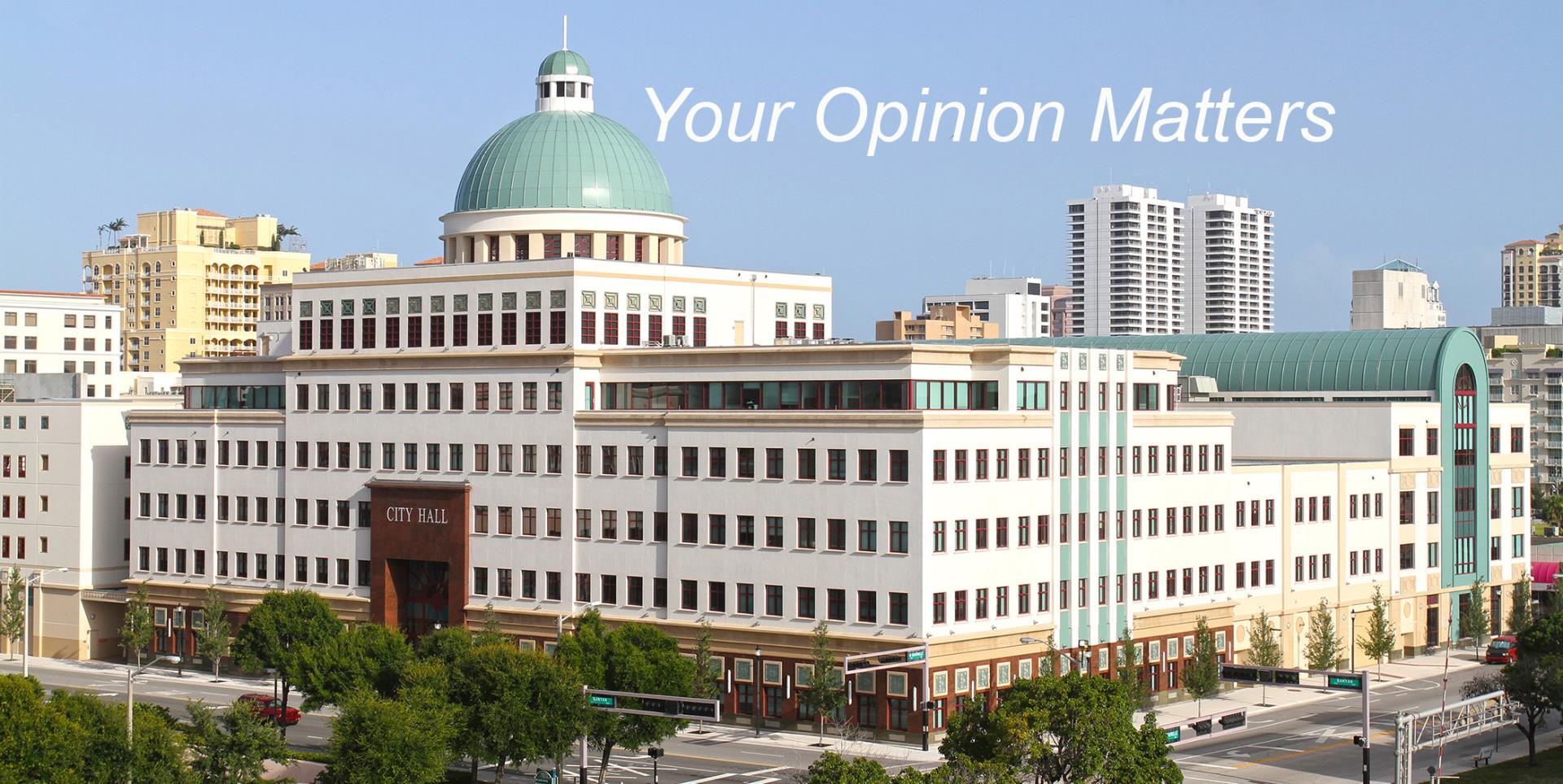 City Hall Your Opinion